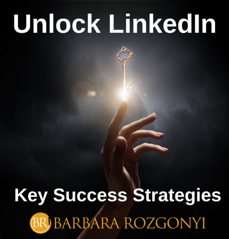 unlock-linkedin-key-success-strategies-barbara-rozgonyi